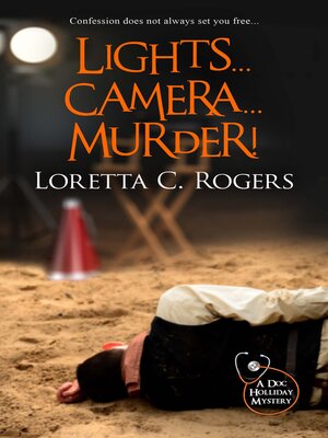 cover image of Lights… Camera… Murder!